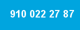 910 022 27 87
